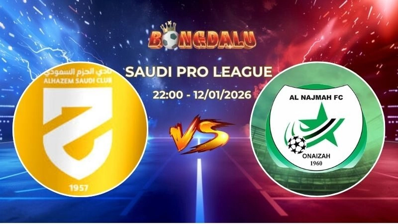 Soi Kèo Al Hazem vs Al Najma 22h10 Ngày 12/01/2026 – Saudi Pro League
